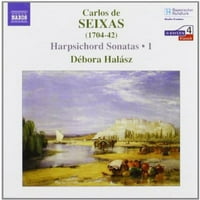 De Seixas - Carlos de Seixas: Harpsichord Sonatas [CD]