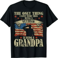 Мъжки единственото нещо, което обичам повече от това, че съм тениска на ветерански дядо