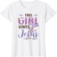 Това момиче обича Исус сладко християнско момиче Исус Тениска Графика на небрежни ризи с кръгла шия бял тройник