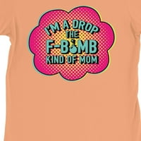 -Bomb мама дамска праскова риза за майчин ден gag mom gift