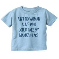 Никоя жена не можеше да заеме мястото на мама сладко дете момче момиче тениска бебешко малко дете Brisco Brands 5T