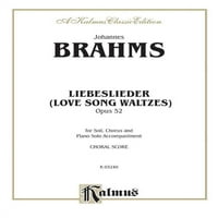 Kalmus Edition: Love Song Waltzes, Op. : Satb
