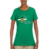 Бъдете безстрашни бръмчащи пчелни поп култура женска графична тениска, Кели, малка