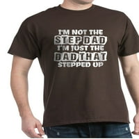 Cafepress - аз не съм стъпката татко, аз просто татко тази степ тениска - памучна тениска
