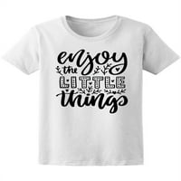 Насладете се на малките неща, цитирайте тениска жените -разоване от Shutterstock, женска xx-голяма