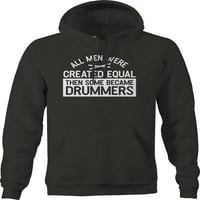 Всички мъже са създадени с равна група музикален барабанист качулка за големи мъже 3xl тъмно сиво