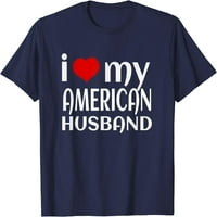 Обичайте моята тениска на американския съпруг двойка страхотни подаръци