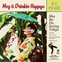 Meg & Drinkin 'Hoppys - Sha Ba Da Swing Tokyo - винил