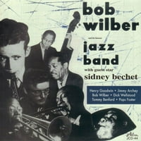 Боб Уилбър и неговата известна джаз група