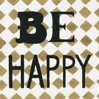 Бъдете щастливи отпечатъци от плакат от Синди Шам
